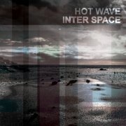 Hot Wave - Inter Space (2020)