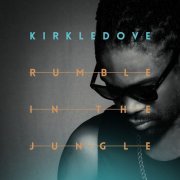 Kirkledove - Rumble In The Jungle (2016)