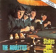 The Roulettes - Stakes and Chips (Reissue) (1965/1992)