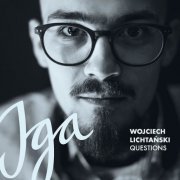 Wojciech Lichtański Questions - Iga (2019)