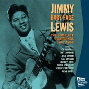 Jimmy " Baby Face " Lewis - The Complete Recordings 1947-1955 (2002)