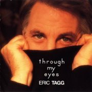 Eric Tagg - Through My Eyes (1997)