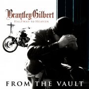 Brantley Gilbert - Halfway To Heaven (From The Vault) (2025) [Hi-Res]