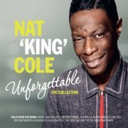 Nat King Cole - Unforgettable: The Collection (2015)