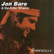 Jon Bare, The Killer Whales - Shredzilla (1997)