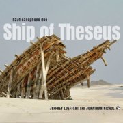 Jeffrey Loeffert & Jonathan Nichol - Ship of Theseus (2024) [Hi-Res]