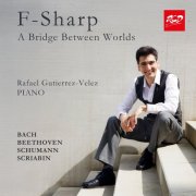 Rafael Gutiérrez-Vélez - F-Sharp: A Bridge Between Worlds (2025)