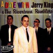 Jerry King, The Rivertown Ramblers - A Date with (2007)