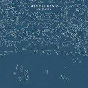 Mammal Hands - Animalia (2014) [Hi-Res]