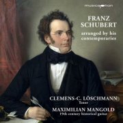 Clemens-C. Loschmann & Maximilian Mangold - Schubert arranged by contemporaries (2024)