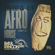 VA - Raul Rincon pres. Faces Of Afro House, Chap.02 (2024)