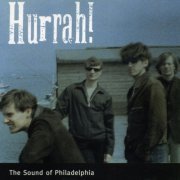 Hurrah! - The Sound of Philadelphia (2009)