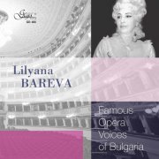 Lilyana Bareva - Famous Opera Voices of Bulgaria: Lilyana Bareva (2020)