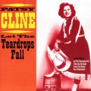 Patsy Cline - Let the Teardrops Fall (2004)