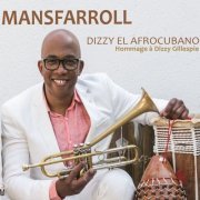 Mansfarroll - Dizzy el Afrocubano (2021)