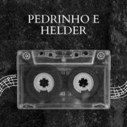 Pedrinho & Helder - Primeiro Beijo (2024)