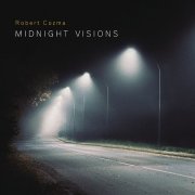 Robert Cozma - Midnight Visions (2025) [Hi-Res]