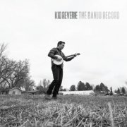 Kid Reverie - The Banjo Record (2024) [Hi-Res]