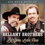 The Bellamy Brothers - Let your love flow - Die neue Best of (2018)