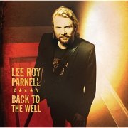 Lee Roy Parnell - Back to the Well (2006)