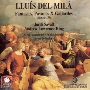 Jordi Savall, Andrew Lawrence-King - Lluis del Mila: Fantasies, Pavanes & Gallardes (1995) CD-Rip