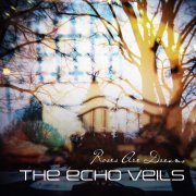 The Echo Veils - Roses Are Dreams (2026)