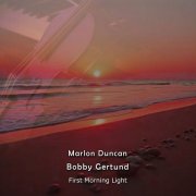 Marlon Duncan & Bobby Gertund - First Morning Light (2026) [Hi-Res]