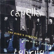 The King's Singers - Capella (1998)