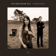 Van Amsterdam Duo - Chanson Russe (2016) [Hi-Res]