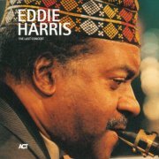 Eddie Harris - The Last Concert (1997) FLAC