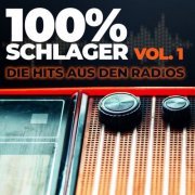 VA - 100% Schlager Vol. 1 - Die Hits aus den Radios (2022)