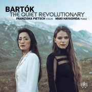 Franziska Pietsch & Maki Hayashida - Bartók: The Quiet Revolutionary (2021) [Hi-Res]