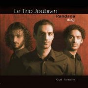 Le Trio Joubran - Randana (2005)