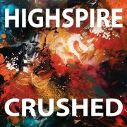 Highspire - Crushed (2025) Hi-Res