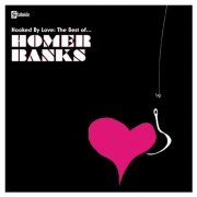 Homer Banks - Hooked By Love: The Best Of (2005)