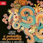 Janáček Philharmonic Orchestra Ostrava, Otakar Trhlík - Nedbal: From Tale to Tale & The Tale of Simple Johnny (2016)