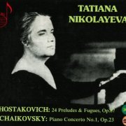 Tatiana Nikolayeva - Shostakovich: 24 Preludes and Fugues (2010)