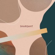 Sharqant - Sharqant (2020)