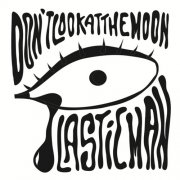 Plastic Man - Don't Look at the Moon (2015)