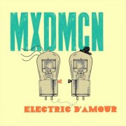 MXDMCN - Electric D´amour (2026) [Hi-Res]