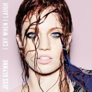 Jess Glynne - I Cry When I Laugh (2015)