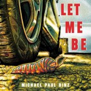 Michael Paul Binz - LET ME BE (2026) [Hi-Res]