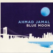 Ahmad Jamal - Blue Moon: The New York Session (2012)