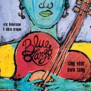 Blue Largo - Sing Your Own Song  (2015)