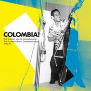 VA - Colombia! The Golden Age of Discos Fuentes: The Powerhouse of Colombian Music 1960-79 (2007/2022)