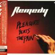 Remedy - Pleasure Beats The Pain (2024)