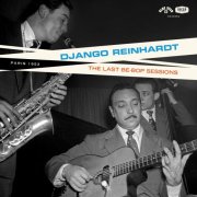 Django Reinhardt - The Last Be-Bop Sessions (2024) [Hi-Res]