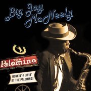 Big Jay McNeely - Honkin' & Jivin' at the Palomino (Live) (2017)