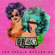 Various Artists - Drag: The Musical (2022) [Hi-Res]