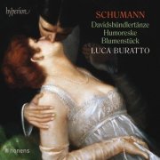 Luca Buratto - Schumann: Davidsbundlertanze, Humoreske & Blumenstück (2017) [Hi-Res]